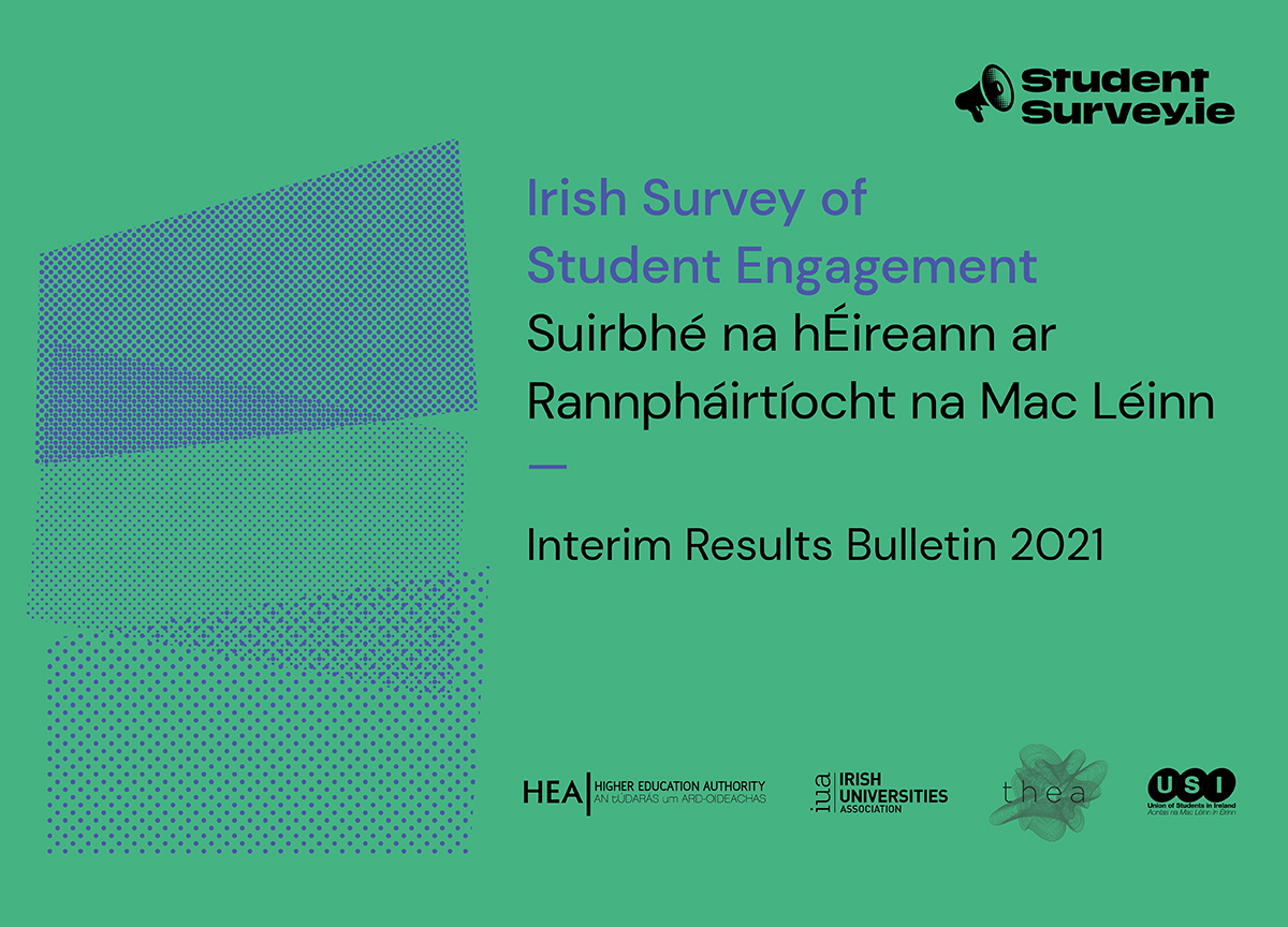 Irish Survey of Student Engagement Suirbhé na hÉireann ar Rannpháirtíocht na Mac Léinn — Interim Results Bulletin 2021