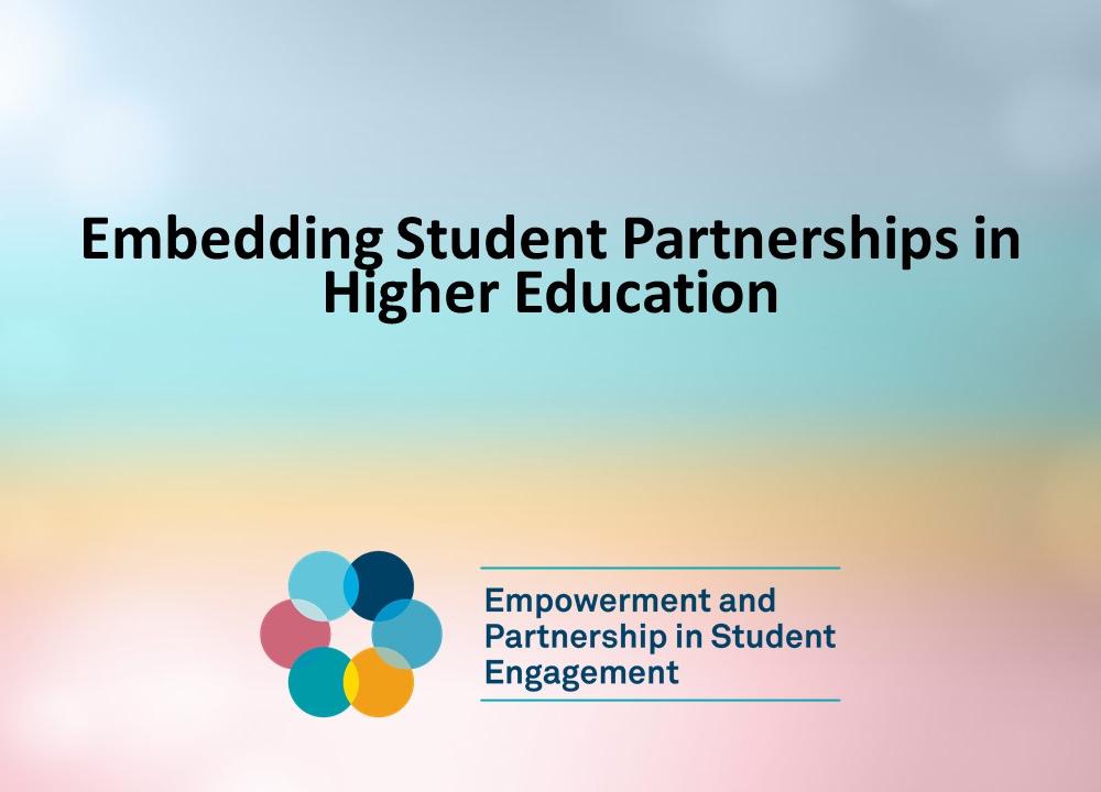 Session 3: Embedding Student Partnerships in Higher Education